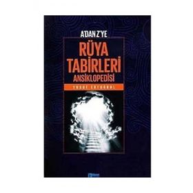 A'DAN Z'YE RÜYA TABIRLERI ANSIKLOPEDISI - YUSUF ERTUĞRUL