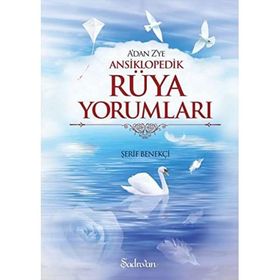 A'DAN Z'YE RÜYA YORUMLARI ANSIKLOPEDISI - AYSEL YEŞİLYURT