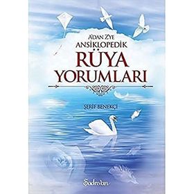 A'DAN Z'YE RÜYA YORUMLARI ANSIKLOPEDISI - AYSEL YEŞİLYURT