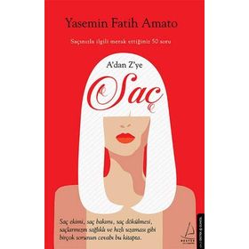 A’dan Z’ye Saç - Yasemin Fatih Amato