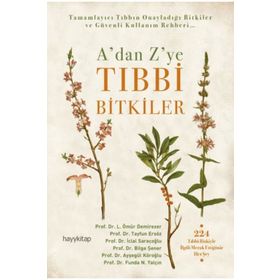A'dan Z'ye Tıbbi Bitkiler - Prof. Dr. Ayşegül Köroğlu
