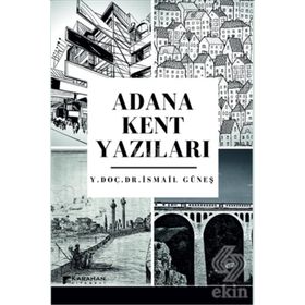 Adana Kent Yazıları - İsmail Güneş