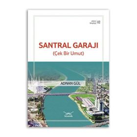 Adana Kitaplığı 2-Santral Garajı Çek Bir Umut