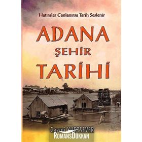 Adana Şehir Tarihi - Cezmi Yurtsever