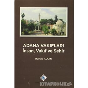Adana Vakıfları - Mustafa Alkan