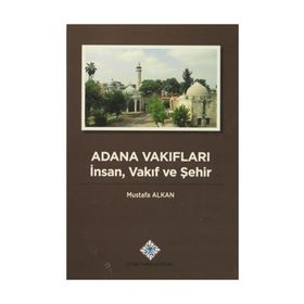 Adana Vakıfları - Mustafa Alkan