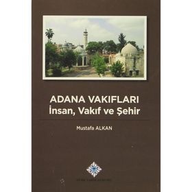 Adana Vakıfları - Mustafa Alkan