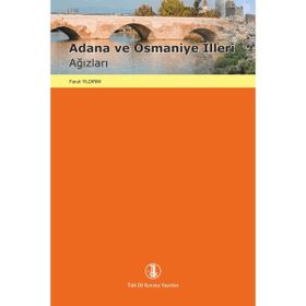 Adana ve Osmaniye İlleri Ağızları - Faruk Yıldırım