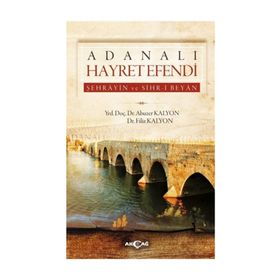Adanalı Hayret Efendi Filiz Kalyon Akçağ Yayınları