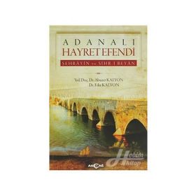 Adanalı Hayret Efendi Filiz Kalyon Akçağ Yayınları