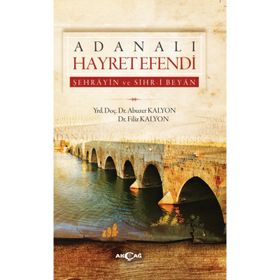 Adanalı Hayret Efendi Filiz Kalyon Akçağ Yayınları