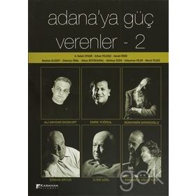 Adana’ya Güç Verenler 2 - S. Haluk Uygur Beyhan Ulusoy Erhan Yelekçi İsmail Ökke Methiye Özen Murat Yıldız Nihan Büyüksural Süleyman Dilek Zekeriya Ünal