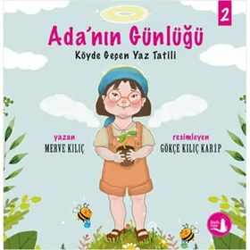 Ada'nın Günlüğü 2 - Köyde Geçen Yaz Tatili - Merve Kılıç