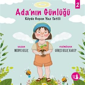Ada'nın Günlüğü 2 - Köyde Geçen Yaz Tatili - Merve Kılıç