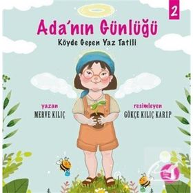 Ada'nın Günlüğü 2 - Köyde Geçen Yaz Tatili - Merve Kılıç