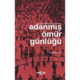 Adanmış Ömür Günlüğü - Veysel Tekelioğlu