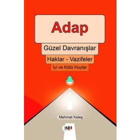 Adap Güzel Davranışlar - Mehmet Keleş