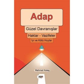 Adap Güzel Davranışlar - Mehmet Keleş