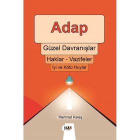 Adap Güzel Davranışlar - Mehmet Keleş