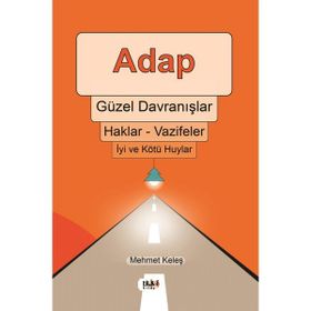 Adap Güzel Davranışlar - Mehmet Keleş