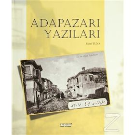ADAPAZARI YAZILARI - FAHRI TUNA