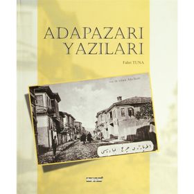 ADAPAZARI YAZILARI - FAHRI TUNA