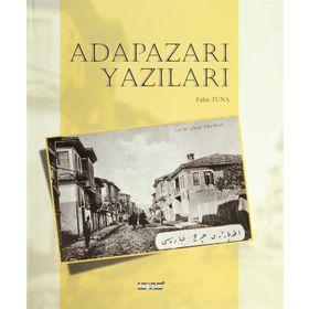 ADAPAZARI YAZILARI - FAHRI TUNA