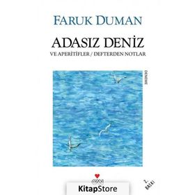 ADASIZ DENIZ VE APERITIFLER & DEFTERDEN NOTLAR - FARUK DUMAN