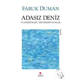 ADASIZ DENIZ VE APERITIFLER & DEFTERDEN NOTLAR - FARUK DUMAN