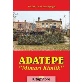 Adatepe Mimari Kimlik - Fatih Alpdoğan