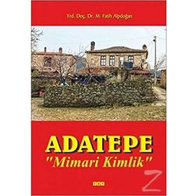 Adatepe Mimari Kimlik - Fatih Alpdoğan