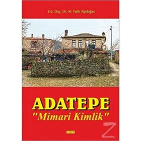 Adatepe Mimari Kimlik - Fatih Alpdoğan