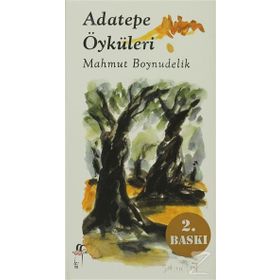 ADATEPE ÖYKÜLERİ - MAHMUT BOYNUDELIK