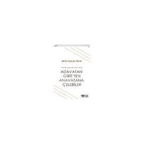 Adavatan Girit'ten Anavatana Çelebiler - Betül Parlak Timur