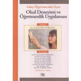 Aday Öğretmenler için Okul Deneyimi ve Öğretmenlik Uygulaması - Adem Sezer İsmail Gelen Nuray Gedik Yüksel Göktaş İbrahim Turan Hülya Gür Ahmet Çakıroğlu Bayram Özer