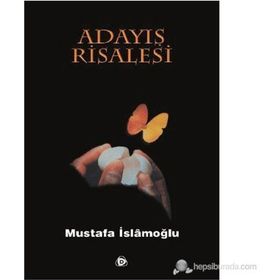 Adayış Risalesi - Mustafa İslamoğlu