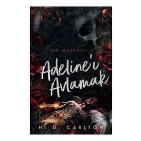 Adeline’ı Avlamak H. D. Carlton