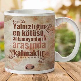 Adell A2765 Hz.Mevlana Anlamayanların Arasında Kalmak Hediye Seramik Kupa