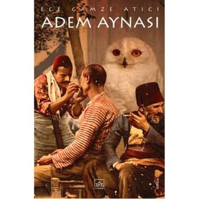Adem Aynası - Ece Gamze Atıcı