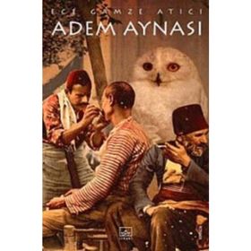 Adem Aynası - Ece Gamze Atıcı
