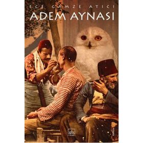 Adem Aynası - Ece Gamze Atıcı