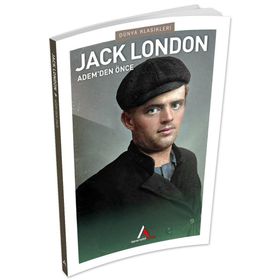 Adem den Önce - Dünya Klasikleri - Jack London