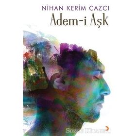 Adem-i Aşk - Nihan Kerim Cazcı