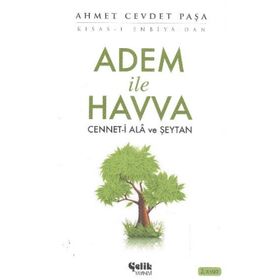 ADEM İLE HAVVA CENNET-I ALA VE ŞEYTAN - AHMET CEVDET PAŞA