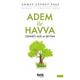 ADEM İLE HAVVA CENNET-I ALA VE ŞEYTAN - AHMET CEVDET PAŞA