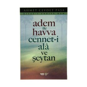 ADEM İLE HAVVA CENNET-I ALA VE ŞEYTAN - AHMET CEVDET PAŞA