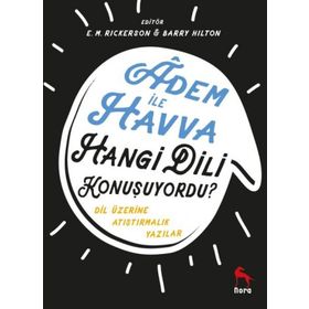 Adem ile Havva Hangi Dili Konuşuyordu - E.M. Rickerson