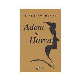 Adem İle Havva - Mehmet Çifci