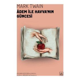 Adem İle Havva’nın Güncesi - Mark Twain