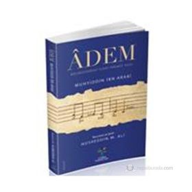 Adem Kelimesindeki İlahi Hikmet Fassı - Füsusu'l Hikem - Muhyiddin İbn Arabi